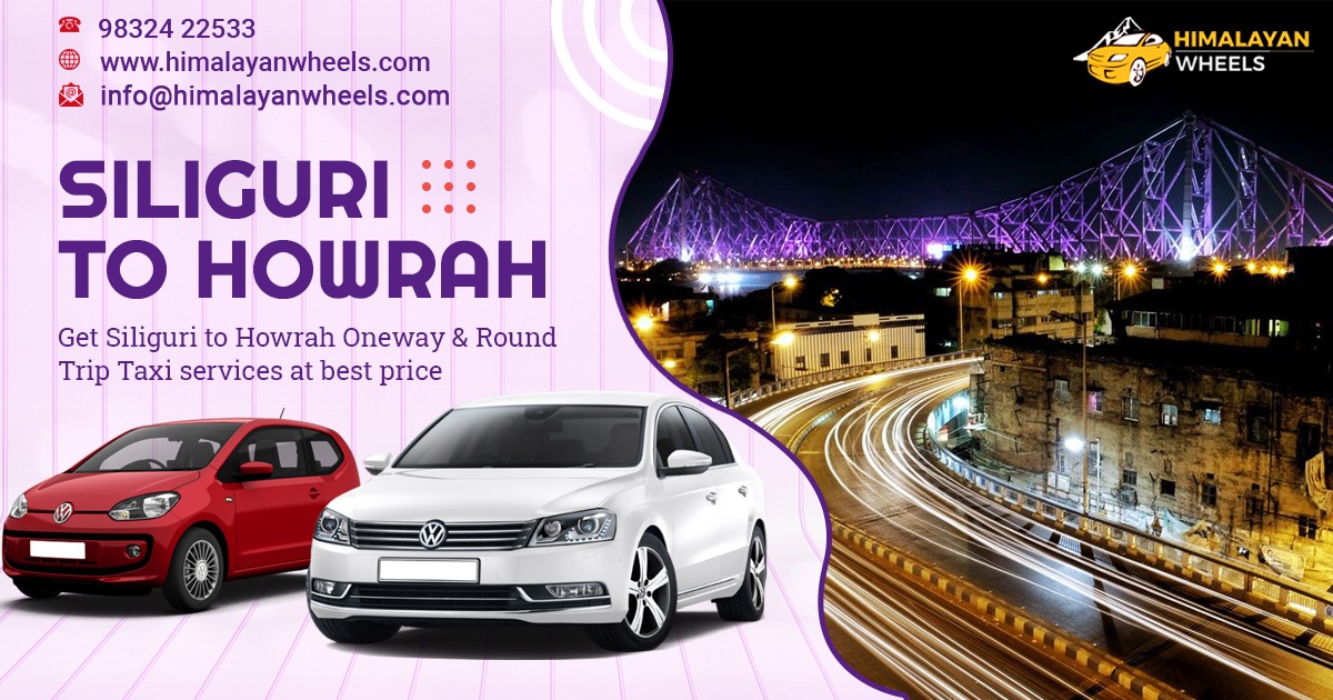 Siliguri to Howrah Car Rental at Lowest Fare Book Siliguri to Howrah Taxi